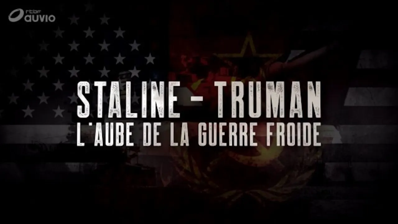 Cena de Staline-Truman, l'aube de la guerre froide (2019)