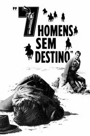 Pôster de 7 Homens Sem Destino