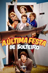 Pôster de A Última Festa de Solteiro