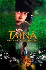 Pôster de Tainá: Uma Aventura na Amazônia