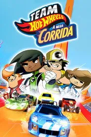 Pôster de Team Hot Wheels: A Mega Corrida