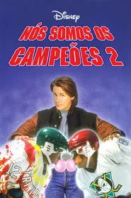 Pôster de D2 - Nós Somos os Campeões