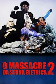 Pôster de O Massacre da Serra Elétrica 2
