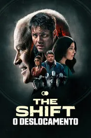 Pôster de The Shift - O Deslocamento