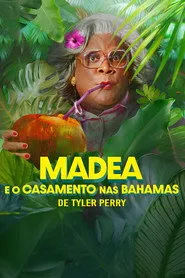 Pôster de Madea e o Casamento nas Bahamas