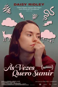 Pôster de Às Vezes Quero Sumir