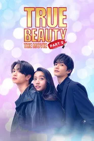 Pôster de True Beauty: The Movie - Part 2