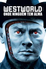 Pôster de Westworld - Onde Ninguém Tem Alma