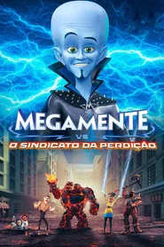 Pôster de Megamente Vs. O Sindicato da Perdição
