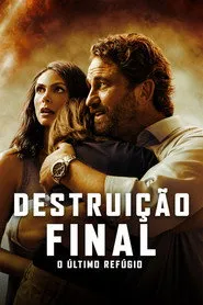 Pôster de Destruição Final: O Último Refúgio