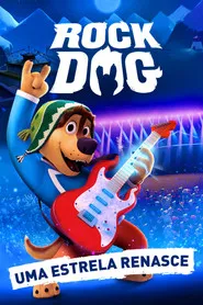 Pôster de Rock Dog:  Uma Estrela Renasce