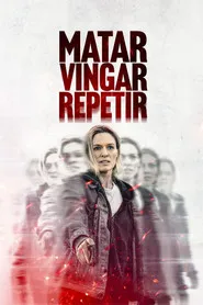 Pôster de Matar. Vingar. Repetir