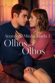 Pôster de Através da Minha Janela 3: Olhos nos Olhos