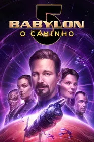 Pôster de Babylon 5: O Caminho