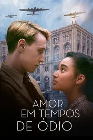 Pôster de Amor em Tempos de Ódio
