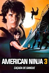Pôster de American Ninja 3: Caçada de Sangue