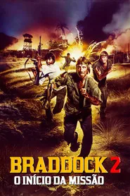 Pôster de Braddock 2: O Início da Missão