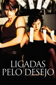 Pôster de Ligadas pelo Desejo