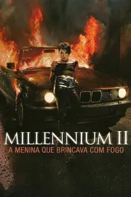 Pôster de Millennium II: A Menina Que Brincava com Fogo