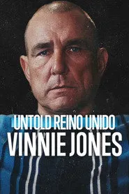 Pôster de Untold Reino Unido: Vinnie Jones
