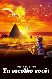 Pôster de Pokémon - O Filme: Eu Escolho Você!