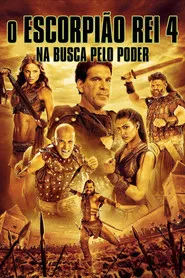 Pôster de O Escorpião Rei 4: Na Busca Pelo Poder