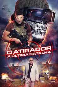 Pôster de O Atirador: A Última Batalha