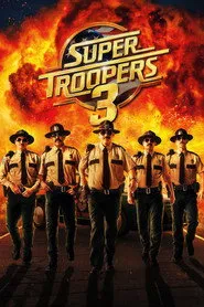 Pôster de Super Troopers 3