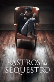 Pôster de Rastros de um Sequestro