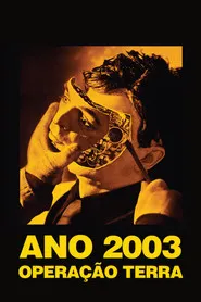 Pôster de Mundo Futuro: Ano 2003, Operação Terra