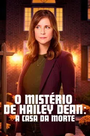 Pôster de O Mistério de Hailey Dean: A Casa da Morte