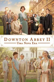 Pôster de Downton Abbey II: Uma Nova Era