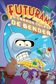 Pôster de Futurama - O Grande Golpe de Bender