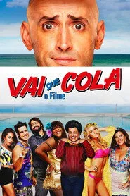 Pôster de Vai Que Cola: O Filme