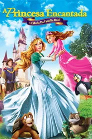 Pôster de A Princesa Encantada: A Fábula da Família Real