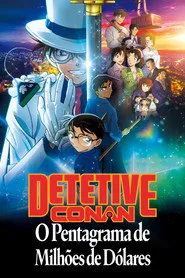 Pôster de Detetive Conan: O Pentagrama de Milhões de Dólares