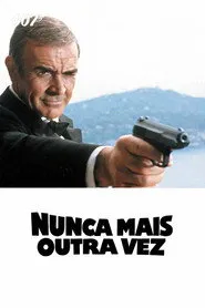 Pôster de 007: Nunca Mais Outra Vez