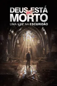 Pôster de Deus Não Está Morto: Uma Luz na Escuridão