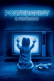 Pôster de Poltergeist: O Fenômeno