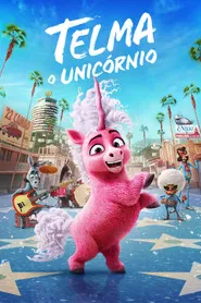 Pôster de Thelma, O Unicórnio