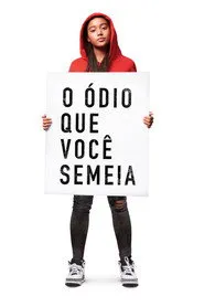 Pôster de O Ódio que Você Semeia