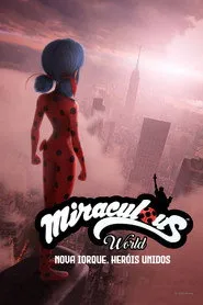 Pôster de Miraculous World: Nova Iorque, Heróis Unidos