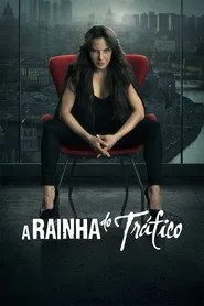 Pôster de A Rainha do Tráfico