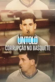 Pôster de UNTOLD: Corrupção no Basquete