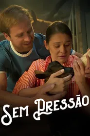 Pôster de Sem Pressão