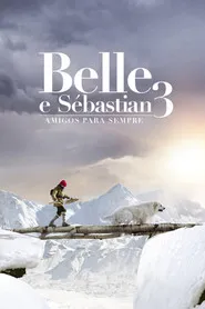 Pôster de Belle e Sebastian: Amigos para Sempre