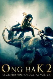 Pôster de Ong-Bak 2: O Guerreiro Sagrado Voltou