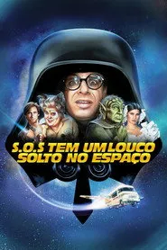 Pôster de S.O.S.: Tem um Louco Solto no Espaço