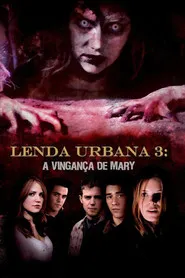 Pôster de Lenda Urbana 3: A Vingança de Mary