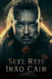 Pôster de The Last Kingdom: Seven Kings Must Die